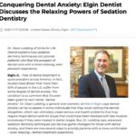 Elgin dentist Dean Lodding, DDS discusses sedation dentistry and conquering dental anxiety.